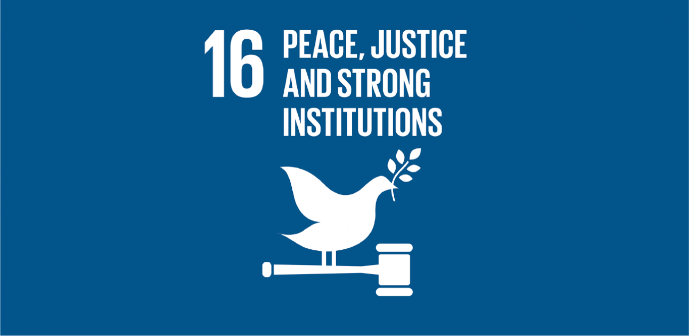 เป้าหมายที่ 16 : สังคมที่สงบสุข ทุกคนมีส่วนร่วมและเข้าถึงกระบวนการยุติธรรม และมีสถาบันที่มีประสิทธิภาพ